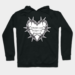 Depression Looks Different For Everyone Hoodie